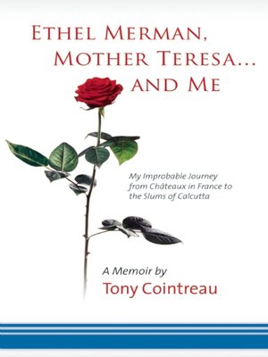 cover image of Ethel Merman, Mother Teresa...and Me